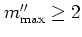 $m''_{\rm max}\geq2$