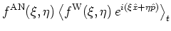 $\displaystyle f^{\rm AN}(\xi,\eta)
\left< f^{\rm W} (\xi,\eta) \, e^{i(\xi{\hat{x}}+\eta{\hat{p}})} \right>_t$