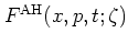 $F^{\rm AH}(x,p,t;\zeta)$