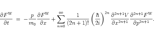 \begin{displaymath}
\frac{\partial F^{\rm W}}{\partial t} \; = \;
-\frac{p}{m_0}...
...x^{2n+1}}
\frac{\partial^{2n+1}F^{\rm W}}{\partial p^{2n+1}}.
\end{displaymath}