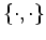 $\{\cdot,\cdot\}$