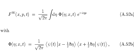 \begin{subequations}
\begin{equation}
F^{\rm W}(x,p,t) \; = \; \frac{1}{\sqrt{2\...
...ac{1}{2}}\hbar\eta \right\vert \psi(t) \right>,
\end{equation}\end{subequations}