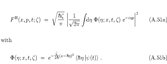 \begin{subequations}
\begin{equation}
F^{\rm H}(x,p,t;\zeta)
\; = \; \sqrt{\frac...
...< \hbar\eta \left\vert \psi(t) \right> \right..
\end{equation}\end{subequations}