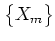 $\big\{X_m\big\}$