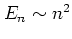 $E_n\sim n^2$