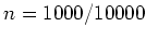$n=1000/10000$