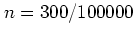 $n=300/100000$