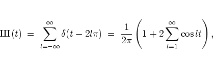 \begin{displaymath}
\mbox{{\fontencoding{OT2}\fontfamily{wncyr}\selectfont Sh}}(...
...; = \; \frac{1}{2\pi}\left(1+2\sum_{l=1}^\infty\cos lt\right),
\end{displaymath}