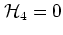 ${\mathcal H}_4=0$