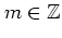 $m\in\mathbb{Z}$