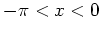 $-\pi<x<0$