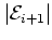 $\vert{\mathcal E}_{i+1}\vert$