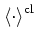 $\left< \cdot \right>^{\rm cl}$