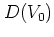 $D(V_0)$