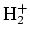 $\mbox{H}_2^+$