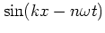 $\sin(kx-n\omega t)$