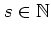 $s\in\mathbb{N}$