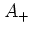 $A_+$