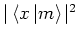 $\vert\left< x \left\vert m \right> \right.\!\vert^2$