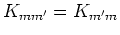 $K_{mm'}=K_{m'm}$