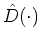 $\hat{D}(\cdot)$