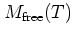 $M_{\mbox{\scriptsize free}}(T)$