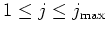 $1\leq j\leq j_{\mbox{\scriptsize max}}$