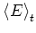 $\left< E \right>_t$