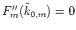 $F_m''(\tilde{k}_{0,m})=0$