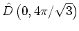 ${\hat{D}}\left(0 ,4\pi/\sqrt{3}\right)$