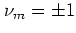 $\nu_m=\pm 1$